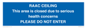 raac-ceilingthis-area-is-closed-due-to-serious-health-concernsplease-do-not-ente~